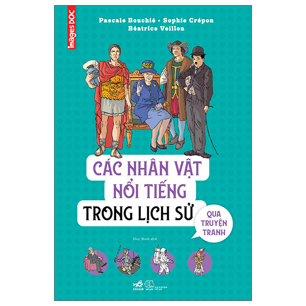 Các Nhân Vật Nổi Tiếng Trong Lịch Sử Qua Truyện Tranh