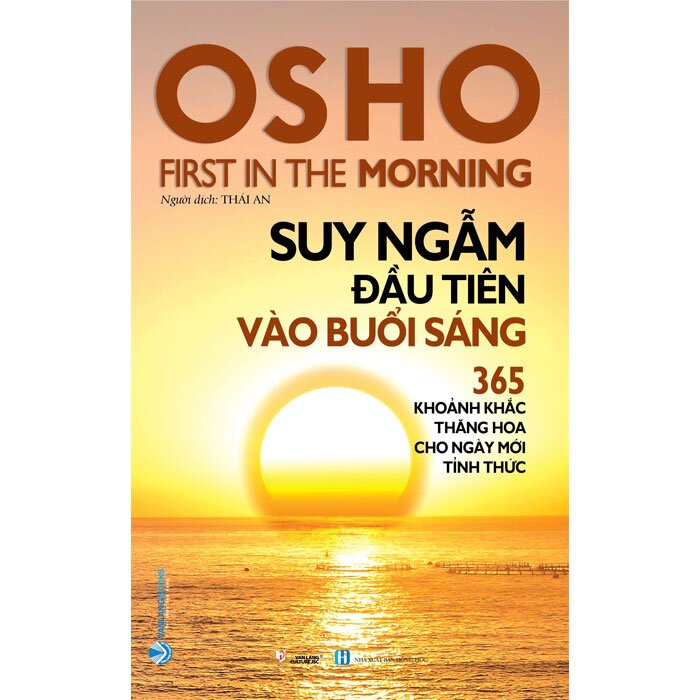 OSHO - Suy Ngẫm Đầu Tiên Vào Buổi Sáng - Tái Bản 