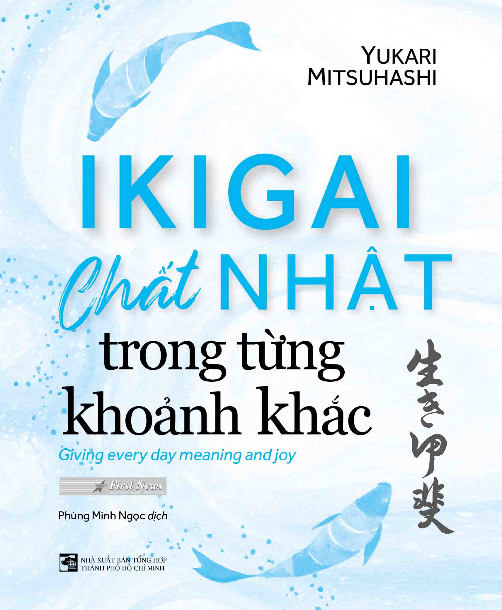 Ikigai - Chất Nhật Trong Từng Khoảnh Khắc