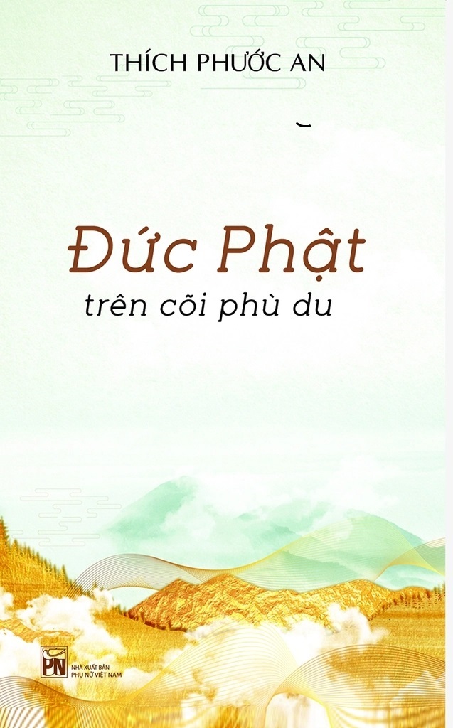 Đức Phật Trên Cõi Phù Du (Thích Phước An)