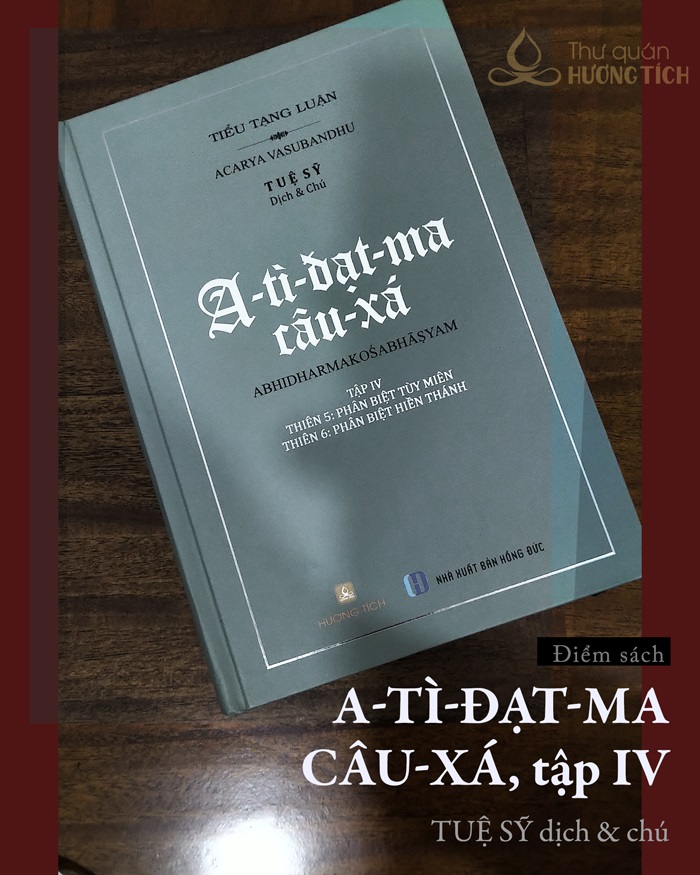 A-tì-đạt-ma câu-xá, tập IV (thiên Phân biệt Tùy miên, Phân biệt Hiền thánh) - In lần 2, 2021