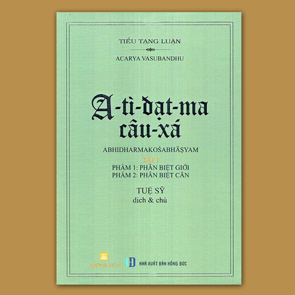 A-tì-đạt-ma câu-xá (Tập I: thiên Phân biệt Giới, Phân biệt Căn)