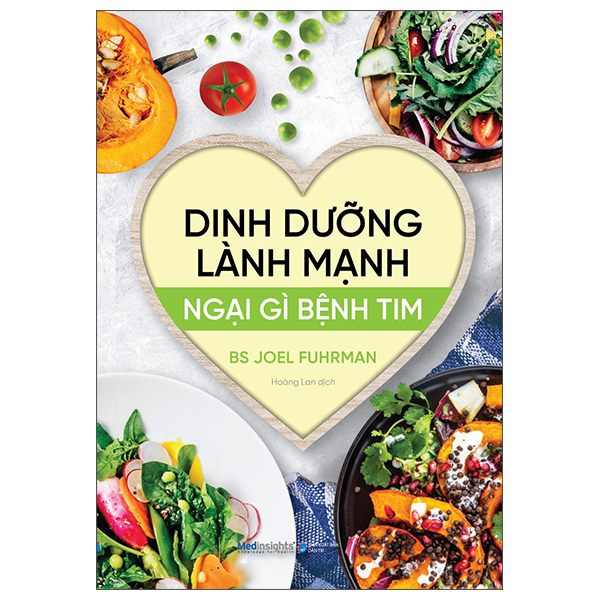 Dinh Dưỡng Lành Mạnh - Ngại Gì Bệnh Tim