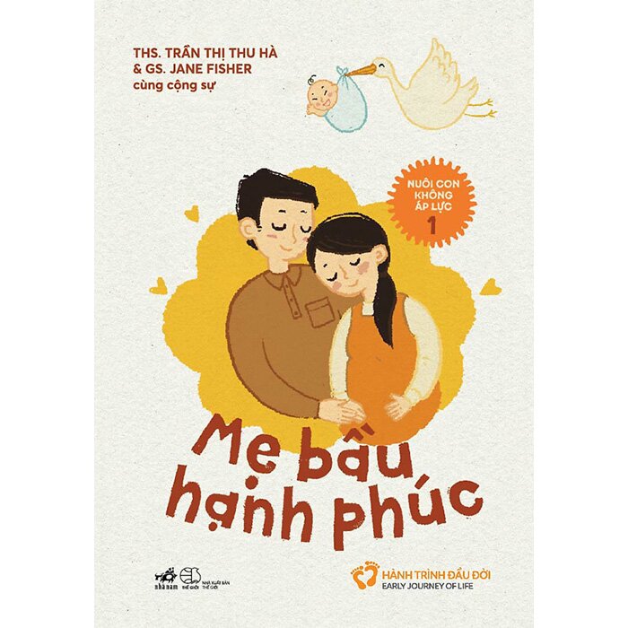 Nuôi Con Không Áp Lực 1 - Mẹ Bầu Hạnh Phúc