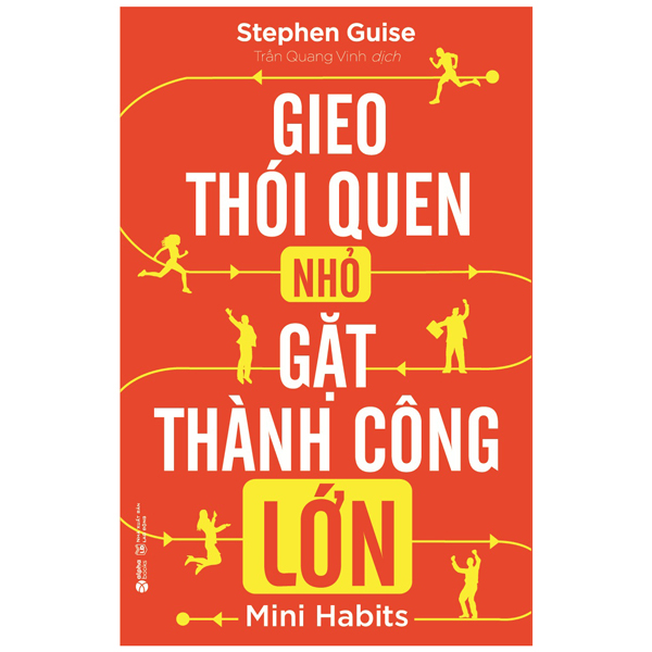 Gieo Thói Quen Nhỏ Gặt Thành Công Lớn