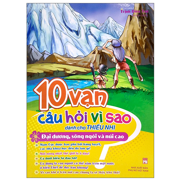 10 Vạn Câu Hỏi Vì Sao Dành Cho Thiếu Nhi - Đại Dương, Sông Ngòi Và Núi Cao