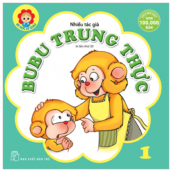 Bé Học Lễ Giáo - Bubu Tập 1: Trung Thực (Tái Bản)