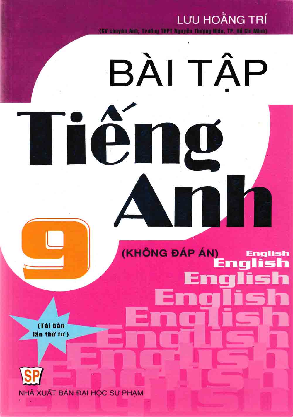 BÀI TẬP TIẾNG ANH 9 - KHÔNG ĐÁP ÁN