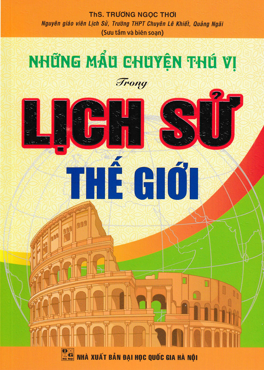 NHỮNG MẨU CHUYỆN THÚ VỊ TRONG LỊCH SỬ THẾ GIỚI