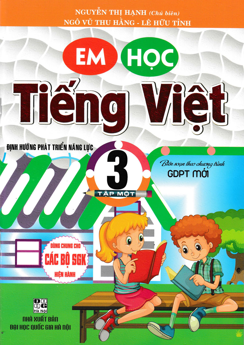 EM HỌC TIẾNG VIỆT 3 - TẬP 1 (BIÊN SOẠN THEO CHƯƠNG TRÌNH GDPT MỚI)