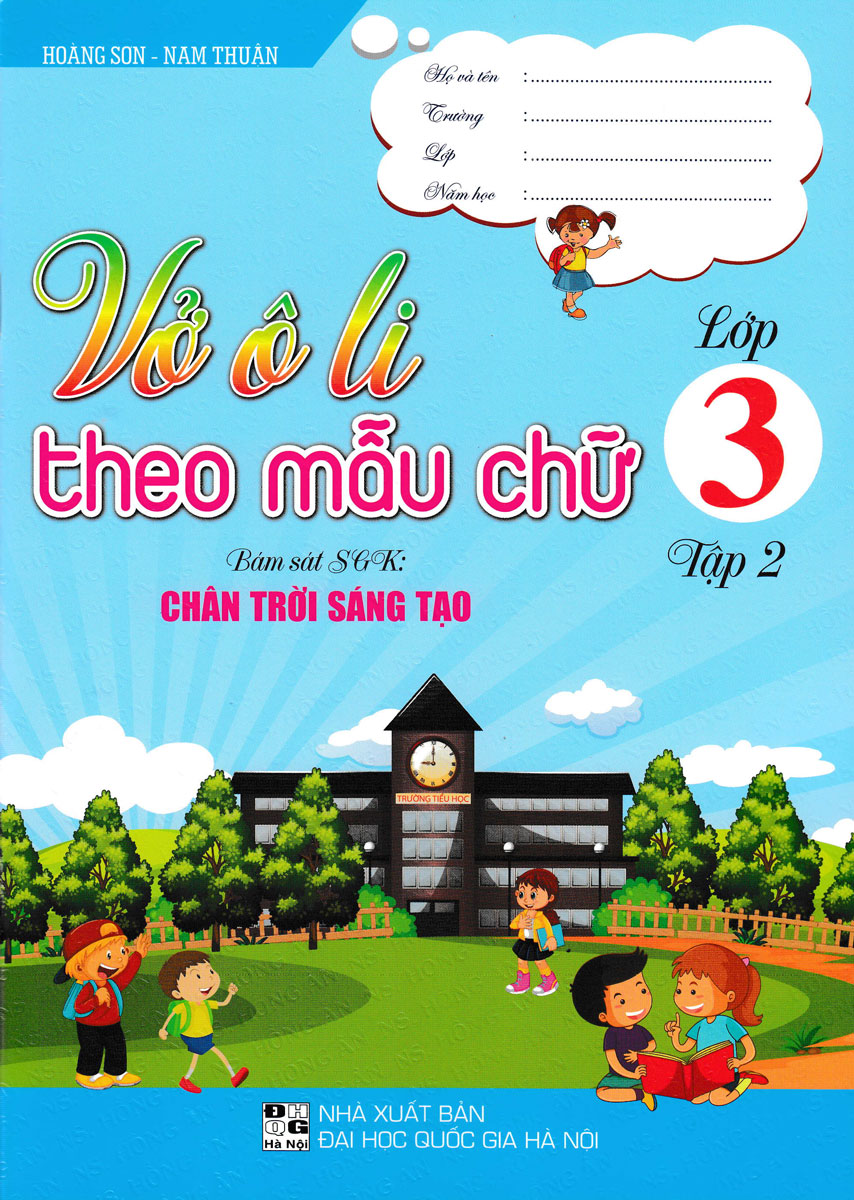 VỞ Ô LI THEO MẪU CHỮ LỚP 3 - TẬP 2 (BÁM SÁT SGK CHÂN TRỜI SÁNG TẠO)