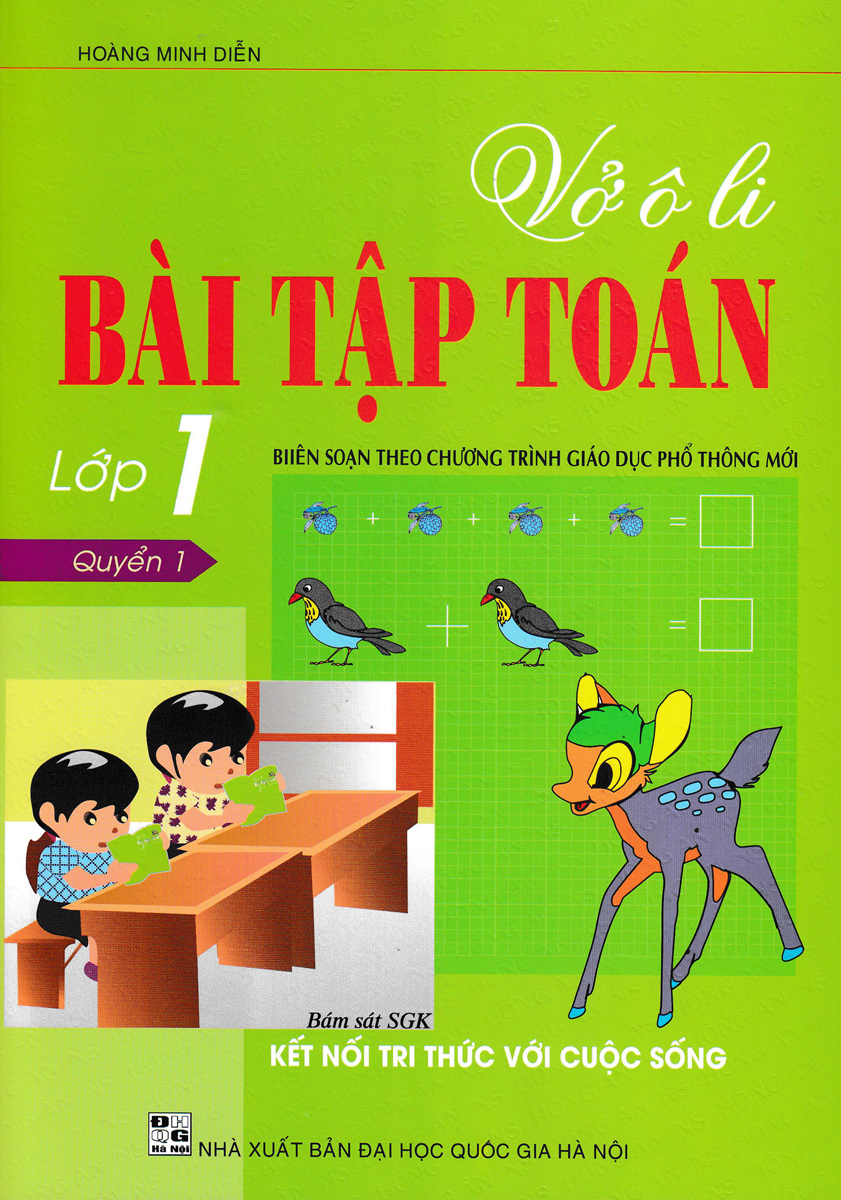 VỞ Ô LI BÀI TẬP TOÁN LỚP 1 - QUYỂN 1 (BÁM SÁT SGK KẾT NỐI TRI THỨC VỚI CUỘC SỐNG)