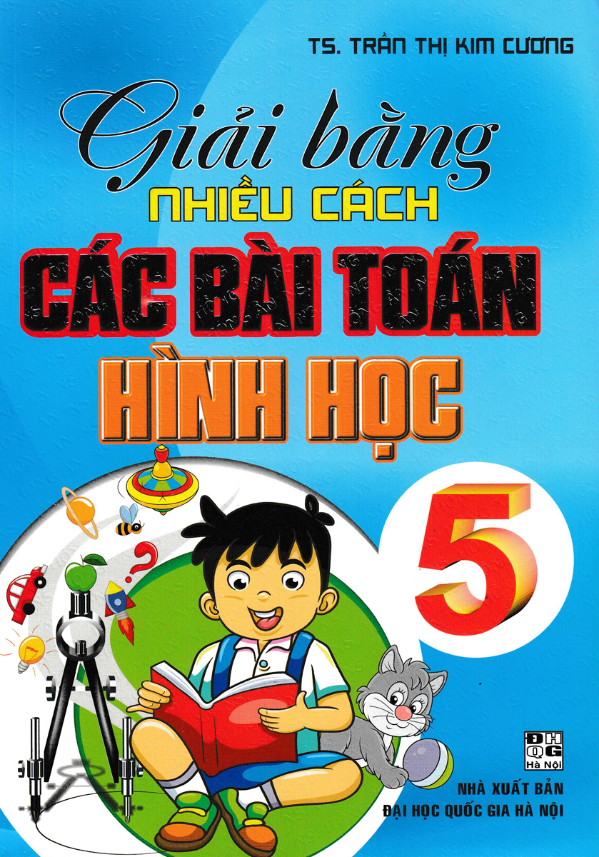 GIẢI BẰNG NHIỀU CÁCH CÁC BÀI TOÁN HÌNH HỌC LỚP 5