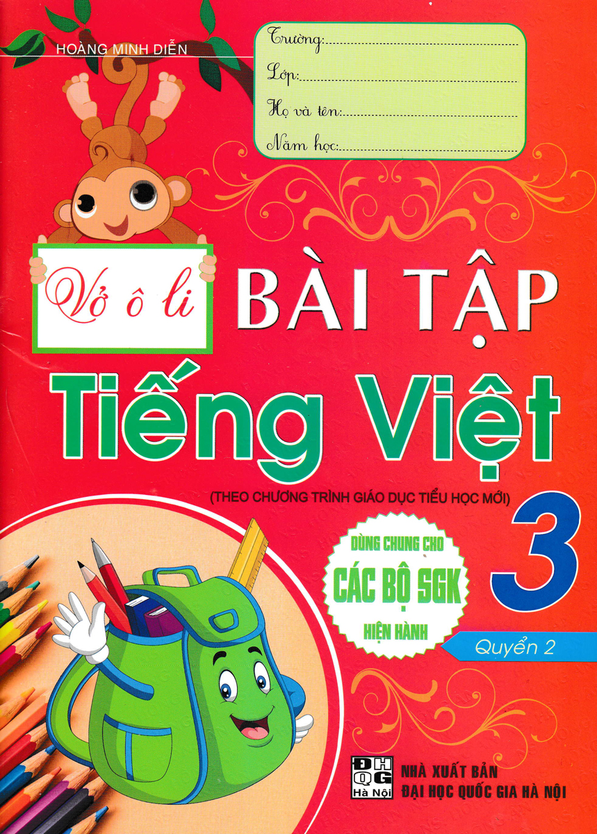 VỞ Ô LI BÀI TẬP TIẾNG VIỆT LỚP 3 - QUYỂN 2 (DÙNG CHUNG CHO CÁC BỘ SGK HIỆN HÀNH)