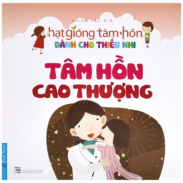 Truyện Thiếu Nhi Hạt Giống Tâm Hồn 3 - Tâm Hồn Cao Thượng (Tái Bản 2021)