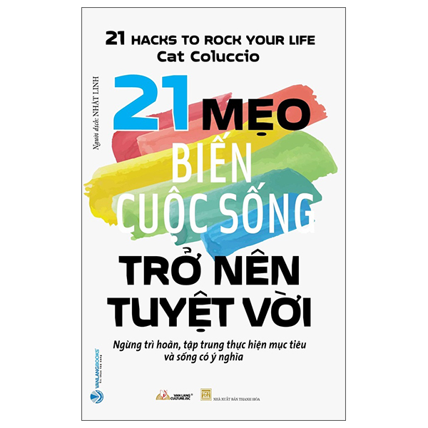 21 Mẹo Biến Cuộc Sống Trở Nên Tuyệt Với