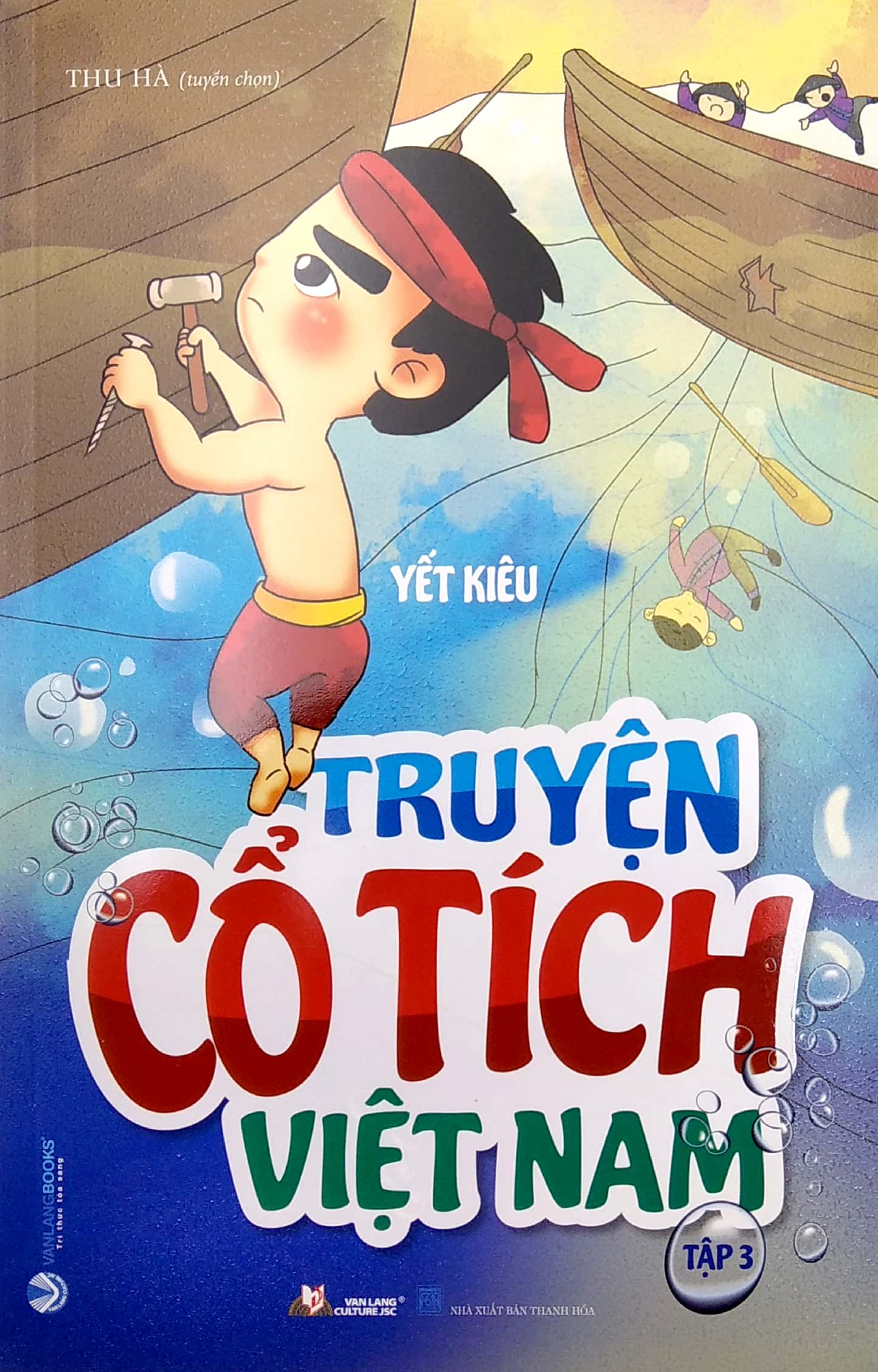 Truyện Cổ Tích Việt Nam - Tập 3: Yết Kiêu