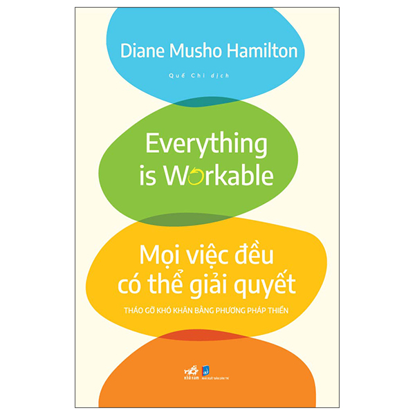 Mọi Việc Đều Có Thể Giải Quyết - Tháo Gỡ Khó Khăn Bằng Phương Pháp Thiền