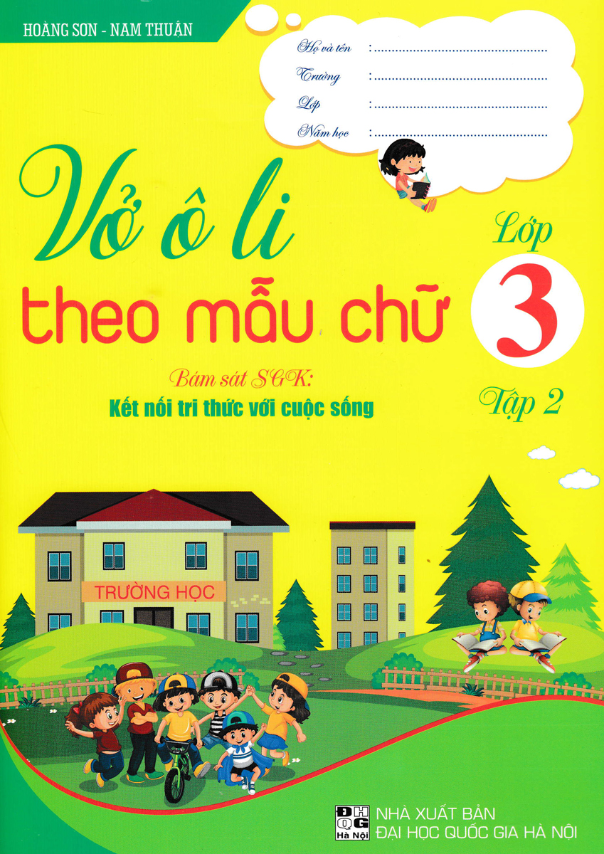 VỞ Ô LI THEO MẪU CHỮ LỚP 3 - TẬP 2 (BÁM SÁT SGK: KẾT NỐI TRI THỨC VỚI CUỘC SỐNG)