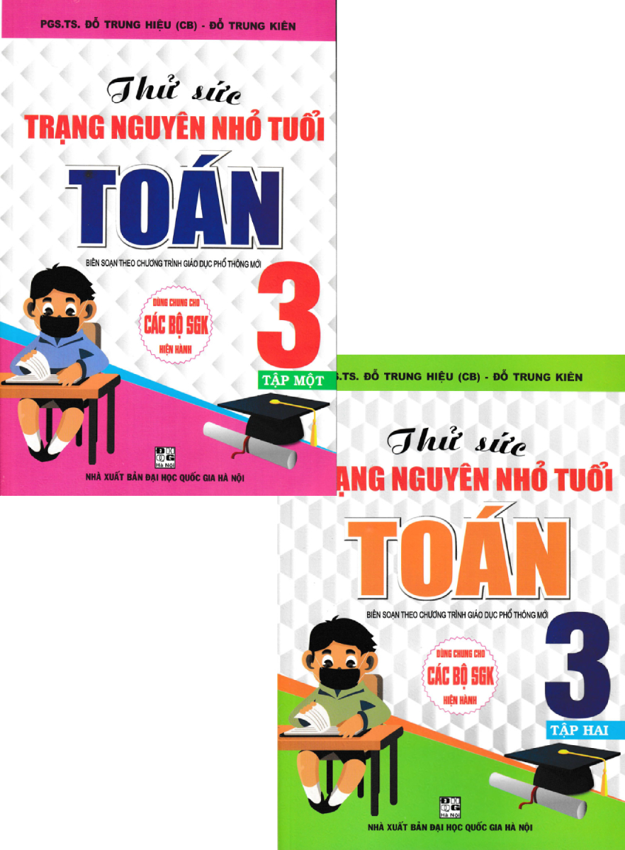 COMBO THỬ SỨC TRẠNG NGUYÊN NHỎ TUỔI MÔN TOÁN LỚP 3 (DÙNG CHUNG CHO CÁC SGK MỚI HIỆN HÀNH) (BỘ 2 CUỐN)