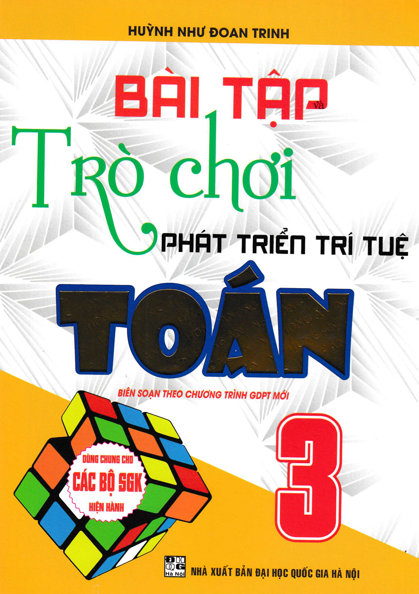 BÀI TẬP TRÒ CHƠI PHÁT TRIỂN TRÍ TUỆ TOÁN LỚP 3 (DÙNG CHUNG CHO CÁC SGK MỚI HIỆN HÀNH)