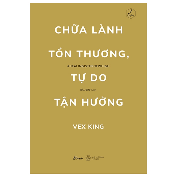 Chữa Lành Tổn Thương, Tự Do Tận Hưởng