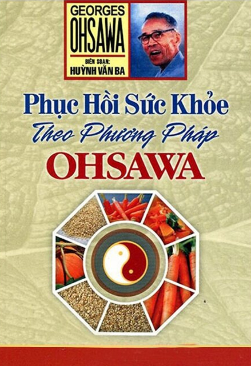 PHỤC HỒI SỨC KHỎE THEO PHƯƠNG PHÁP OHSAWA