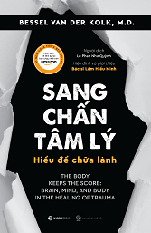 Sang Chấn Tâm Lý - Hiểu Để Chữa Lành