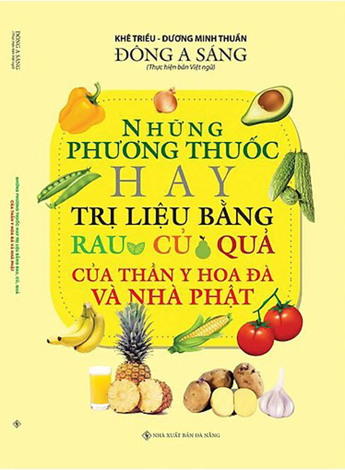 Những Phương Thuốc Hay Trị Liệu Bằng Rau Củ Quả Của Thần Y Hoa Đà Và Nhà Phật