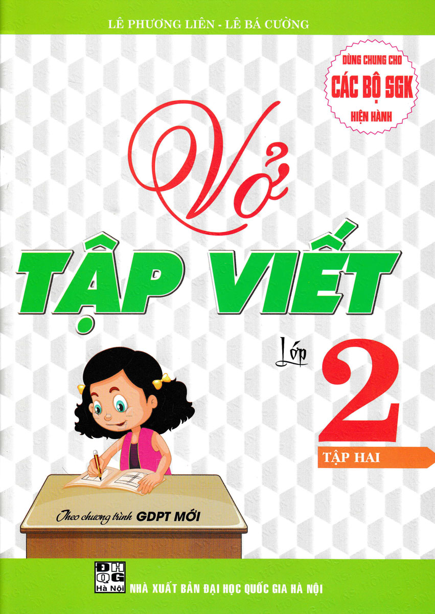 Vở Tập Viết Lớp 2 - Tập 2 ( Theo Chương Trình Giáo Dục Phổ Thông Mới )