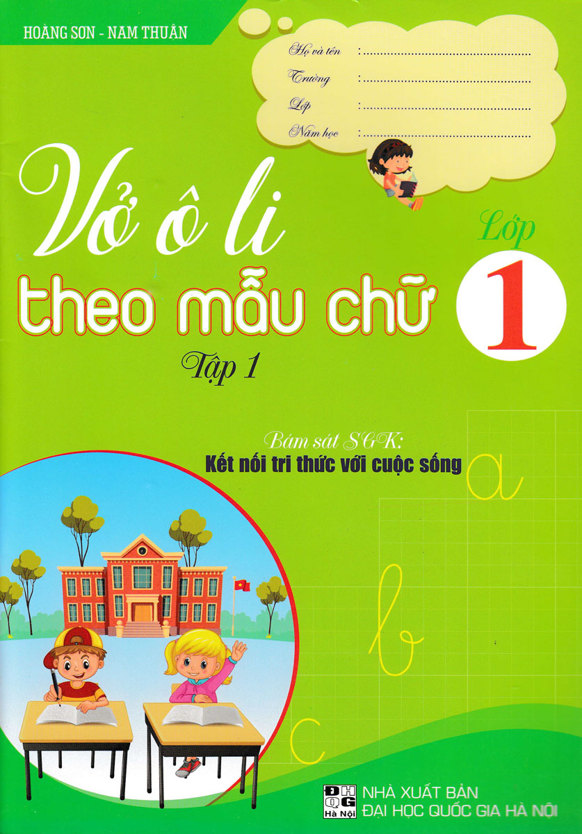 Vở Ô Li Theo Mẫu Chữ Lớp 1 - Tập 1 (Bám Sát SGK Kết Nối Tri Thức Với Cuộc Sống)