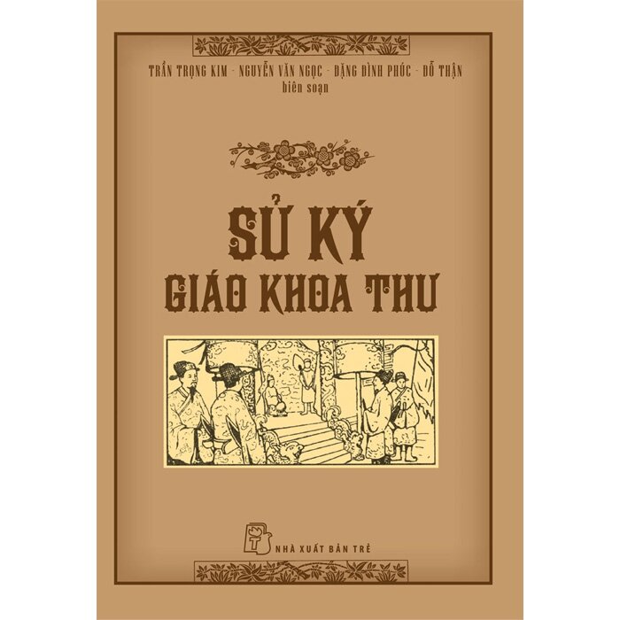 Sử Ký Giáo Khoa Thư (Bìa Cứng)