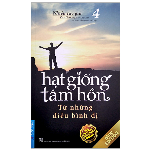 Hạt Giống Tâm Hồn - Tập 4 - Từ Những Điều Bình Dị (Tái Bản 2022)