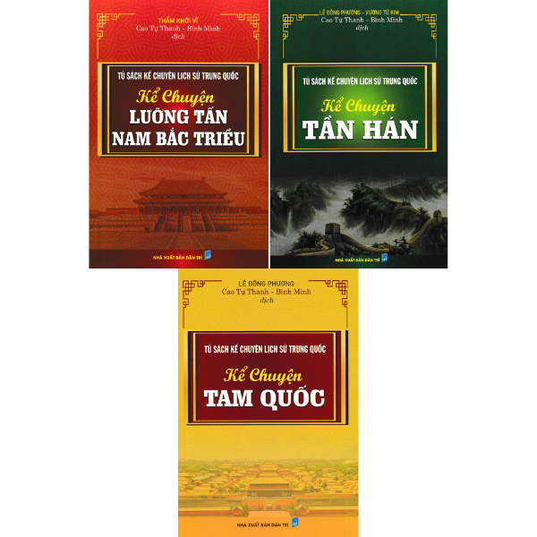 Combo Tủ Sách Kể Chuyện Lịch Sử Trung Quốc : Kể Chuyện Tần Hán + Kể Chuyện Lưỡng Tấn Nam Bắc Triều + Kể Chuyện Tam Quốc