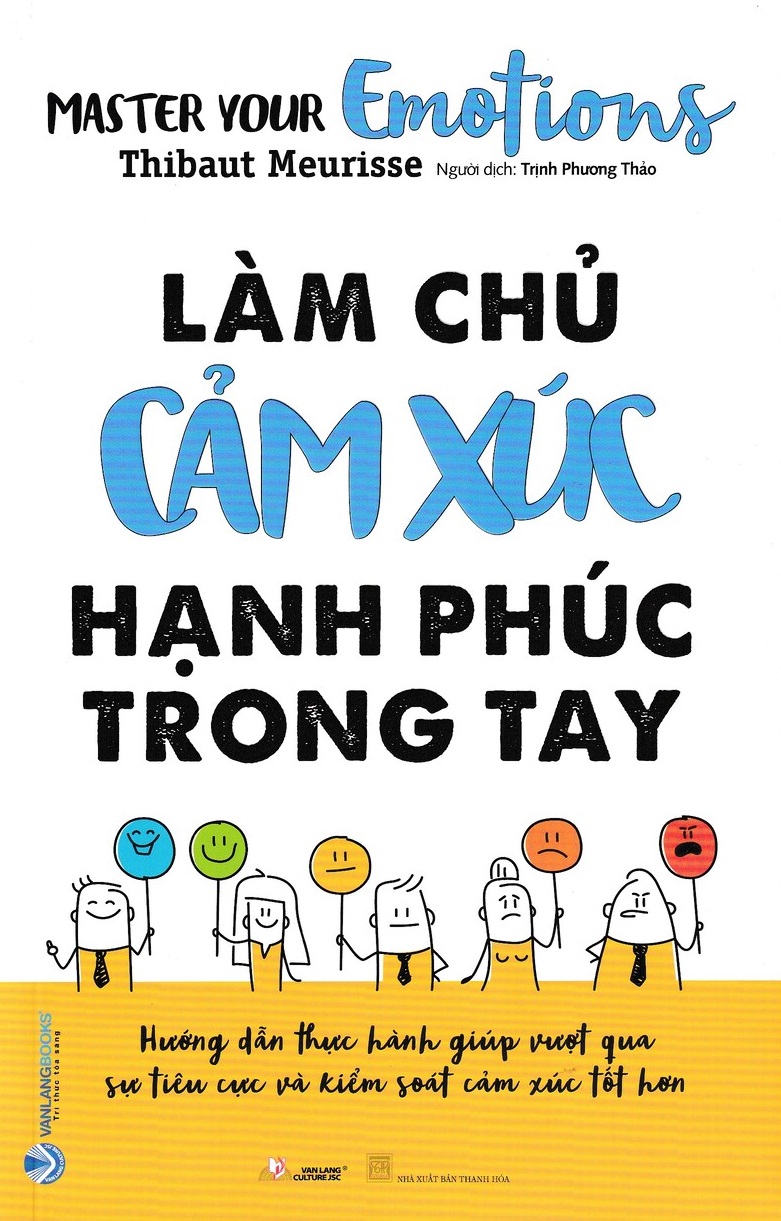 Làm Chủ Cảm Xúc Hạnh Phúc Trong Tay