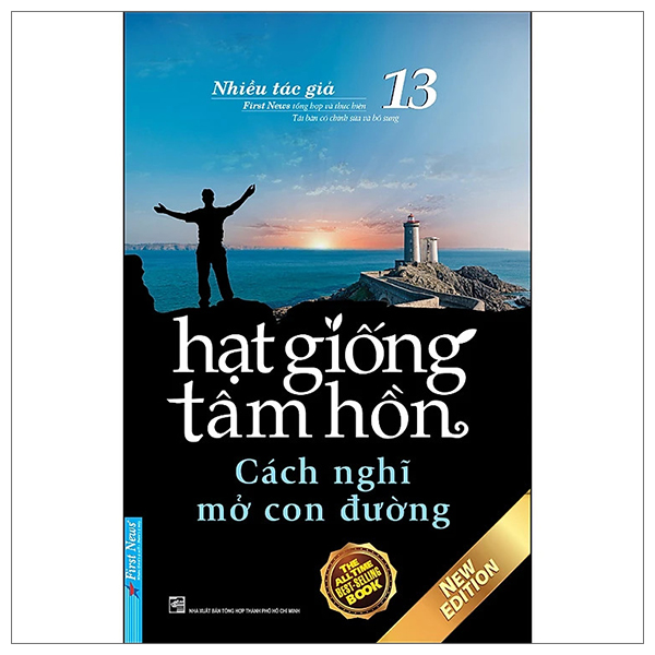 Hạt Giống Tâm Hồn - Tập 13: Cách Nghĩ Mở Con Đường