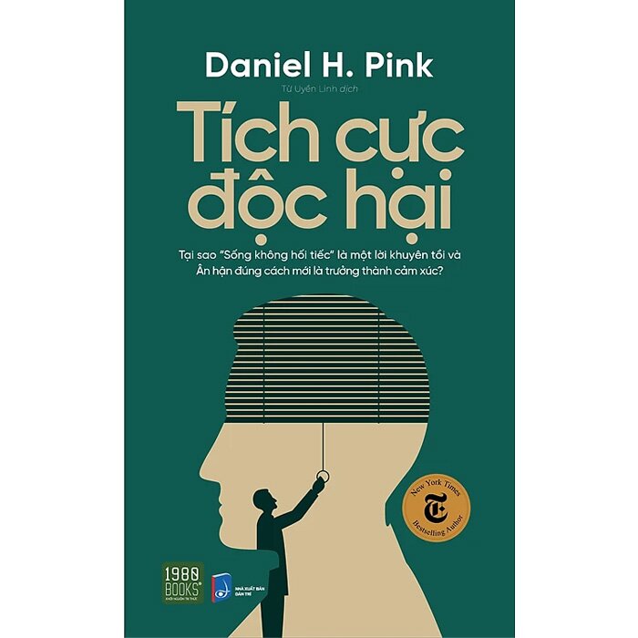 Tích cực độc hại - Daniel H.Pink 