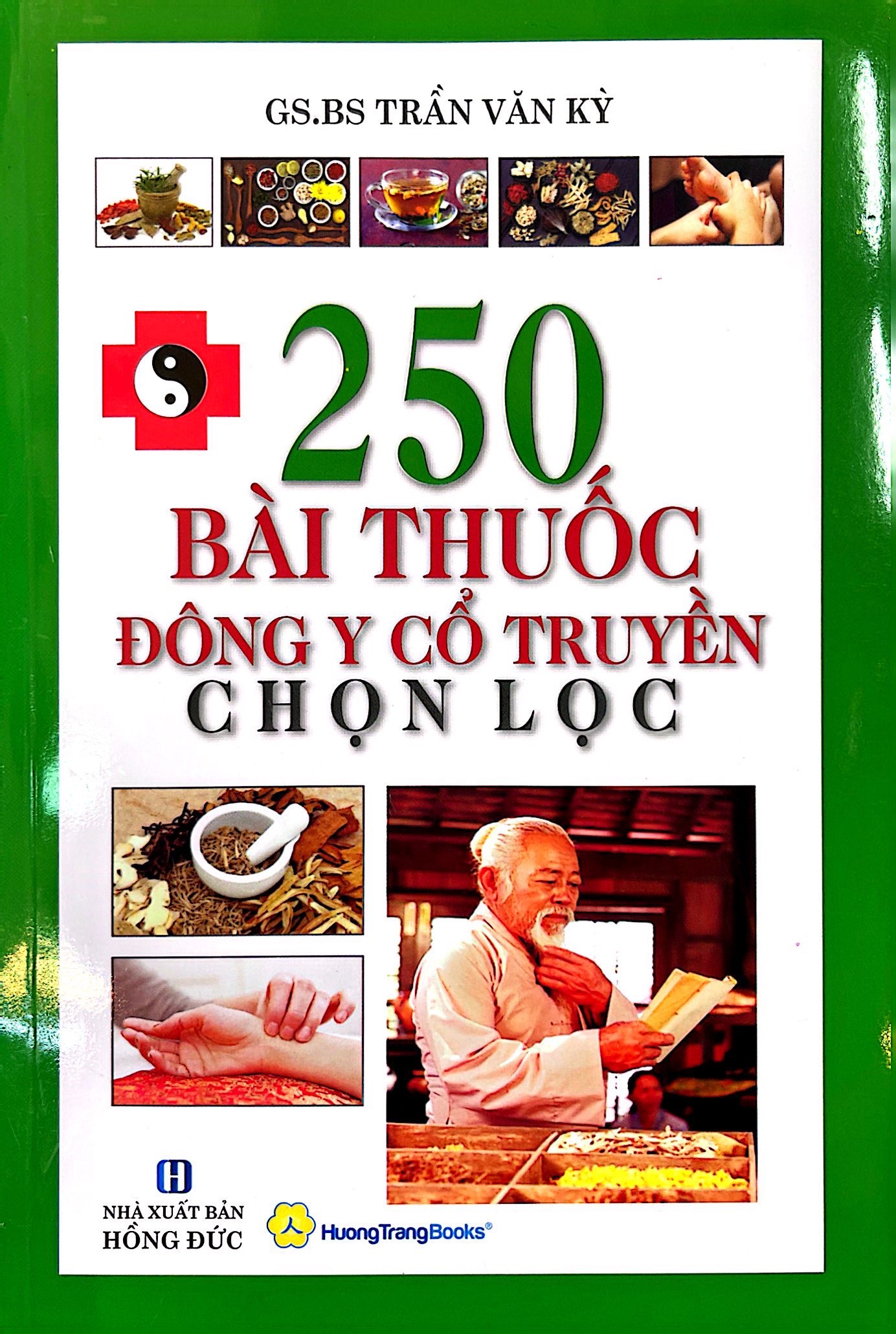 250 Bài Thuốc Đông Y Cổ Truyền Chọn Lọc