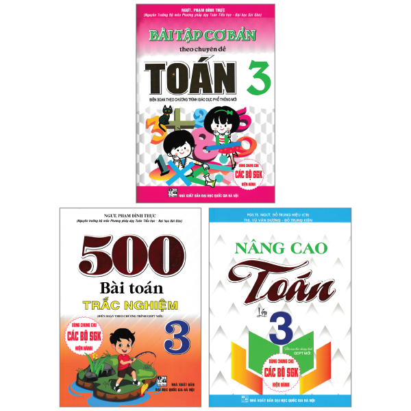 Combo Bài Tập Cơ Bản Theo Chuyên Đề Toán 3 + Nâng Cao Toán 3 + 500 Bài Toán Trắc Nghiệm 3 (Bộ 3 Cuốn)