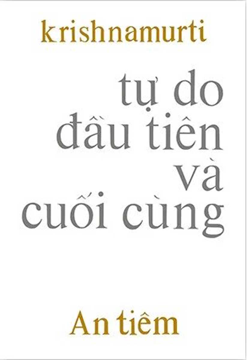 Tự Do Đầu Tiên Và Cuối Cùng