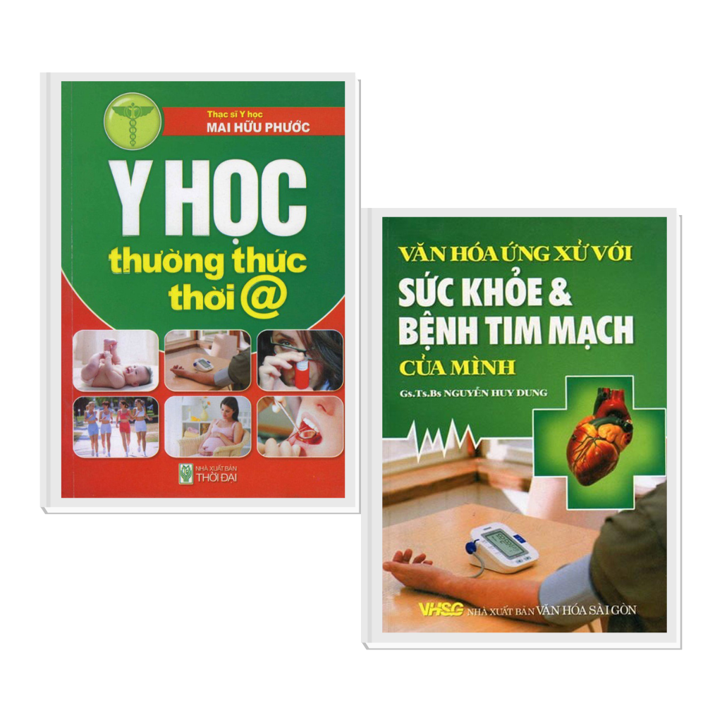 Combo Y Học Thường Thức Thời @ + Văn Hóa Ứng Xử Với Sức Khỏe Và Bệnh Tim Mạch Của Mình