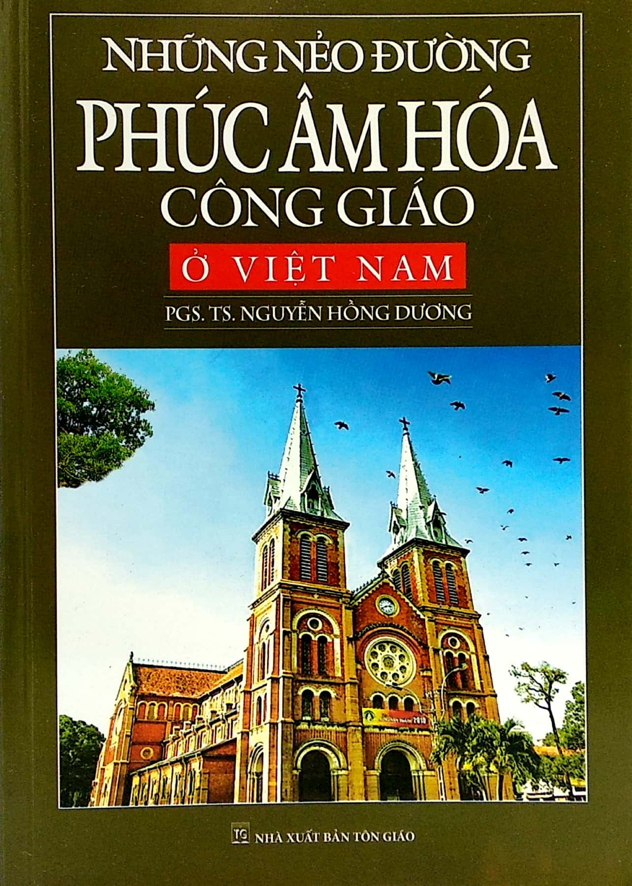 Những Nẻo Đường Phúc Âm Hóa Công Giáo Ở Việt Nam