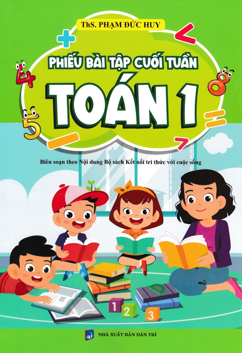 Phiếu Bài Tập Cuối Tuần Toán 1 (Biên Soạn Theo Nội Dung Bộ Sách Kết Nối Tri Thức Với Cuộc Sống)