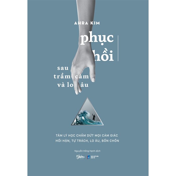 Phục Hồi Sau Trầm Cảm Và Lo Âu