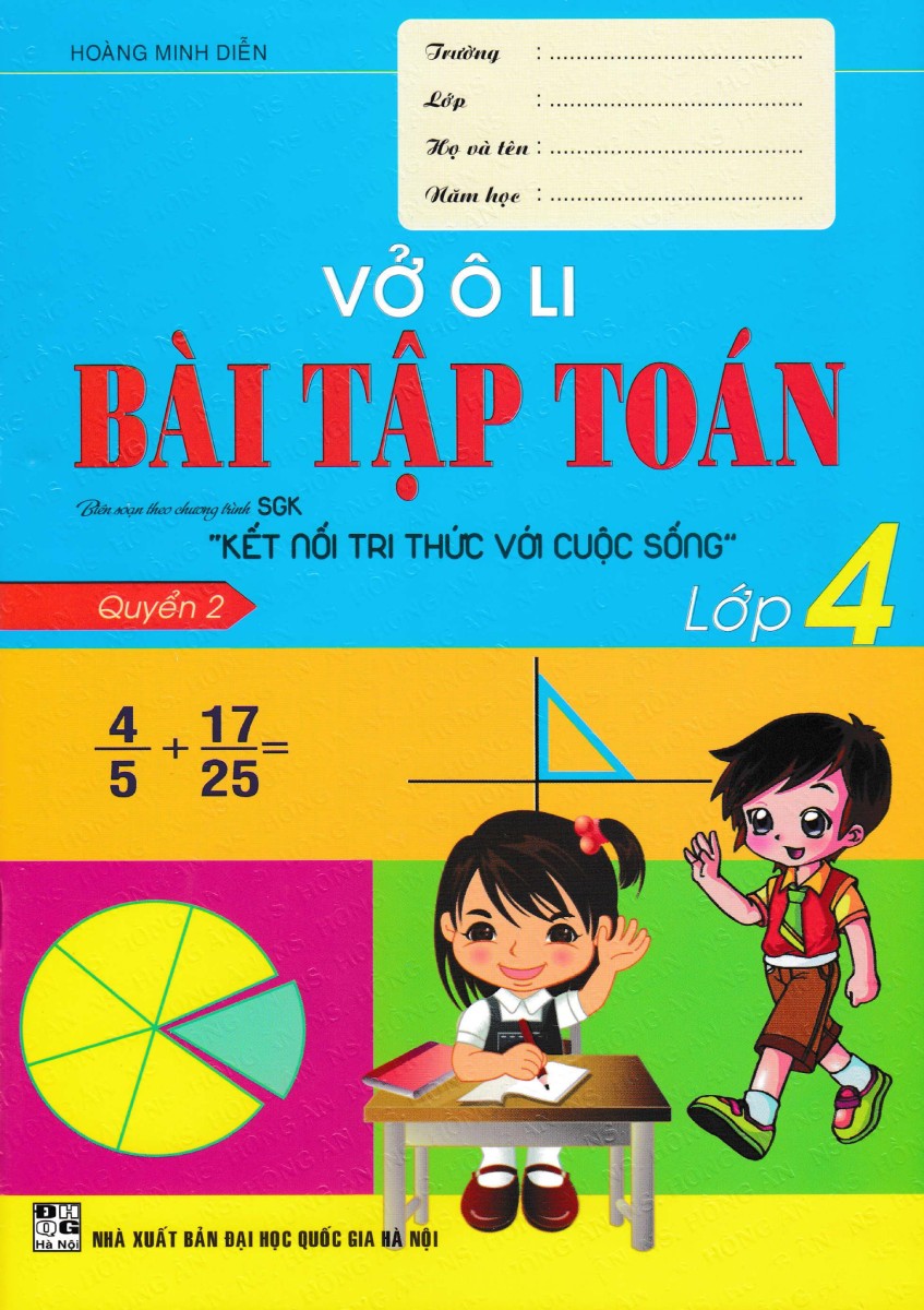 Vở Ô Li Bài Tập Toán Lớp 4 - Quyển 2 (Bộ Sách Kết Nối Tri Thức Với Cuộc Sống)