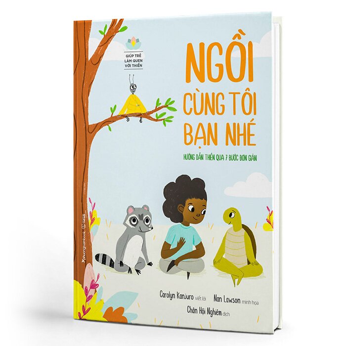 Ngồi Cùng Tôi Bạn Nhé - Hướng Dẫn Thiền Qua 7 Bước Đơn Giản (Bìa Cứng)