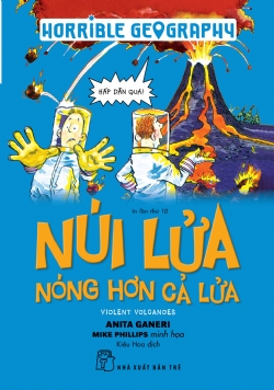 Horrible Geography - Núi Lửa Nóng Hơn Cả Lửa