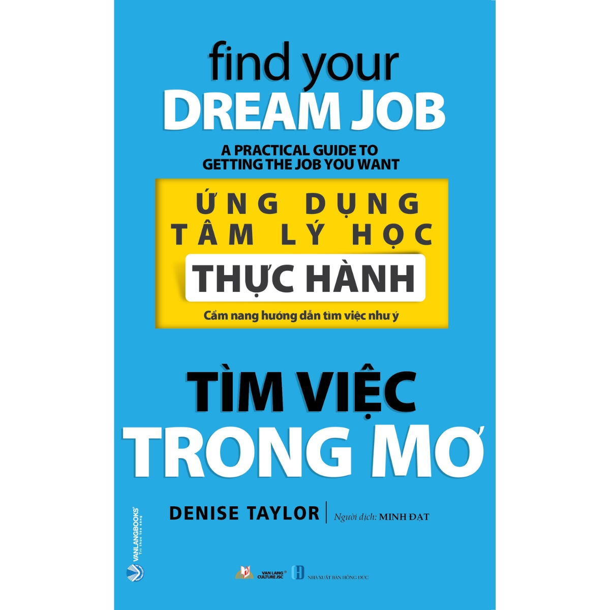 Ứng Dụng Tâm Lý Học Thực Hành - Tìm Việc Trong Mơ