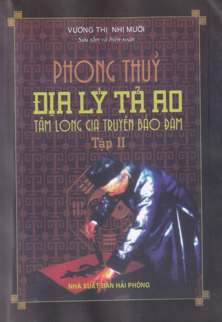 Phong Thuỷ Địa Lý Tả Ao Tầm Long Gia Truyền Bảo Đàm - Tập 2