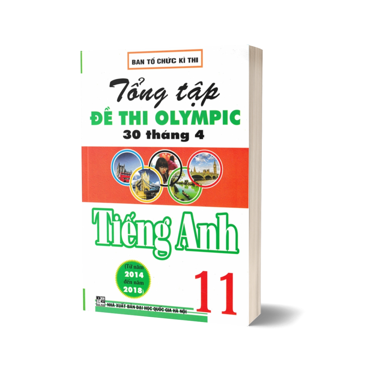 Tổng Tập Đề Thi Olympic 30 Tháng 4 Môn Tiếng Anh 11 (Từ Năm 2014 Đến Năm 2018)